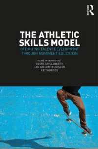 The Athletic Skills Model : Optimizing Talent Development through Movement Education