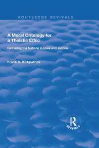 A Moral Ontology for a Theistic Ethic : Gathering the Nations in Love and Justice (Routledge Revivals)