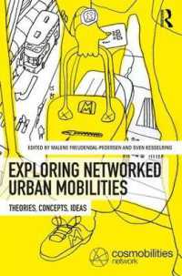 Exploring Networked Urban Mobilities : Theories, Concepts, Ideas (Networked Urban Mobilities Series)