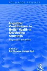 Logistics' Contributions to Better Health in Developing Countries : Programmes that Deliver (Routledge Revivals)