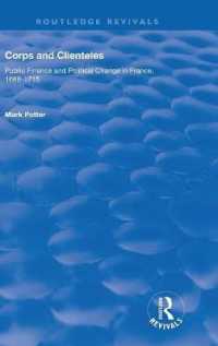 Corps and Clienteles : Public Finance and Political Change in France, 1688-1715 (Routledge Revivals)