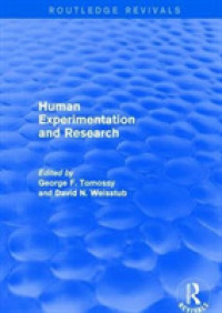 Revival: Human Experimentation and Research (2003) (Routledge Revivals)