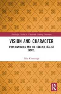 観相学とイギリス・リアリズム小説<br>Vision and Character : Physiognomics and the English Realist Novel (Routledge Studies in Nineteenth Century Literature)