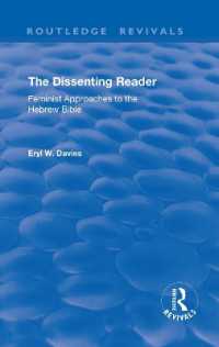 The Dissenting Reader : Feminist Approaches to the Hebrew Bible (Routledge Revivals)