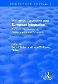 Industrial Relations and European Integration: Trans and Supranational Developments and Prospects : Trans and Supranational Developments and Prospects (Routledge Revivals)