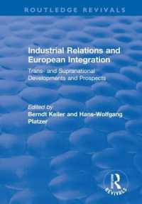 Industrial Relations and European Integration: Trans and Supranational Developments and Prospects : Trans and Supranational Developments and Prospects (Routledge Revivals)