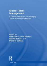 マクロな才能管理：グローバルな視点<br>Macro Talent Management : A Global Perspective on Managing Talent in Developed Markets (Global Hrm)