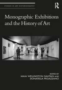 Monographic Exhibitions and the History of Art (Studies in Art Historiography)
