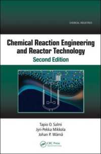 化学反応工学と反応器技術（テキスト・第２版）<br>Chemical Reaction Engineering and Reactor Technology, Second Edition (Chemical Industries) （2ND）