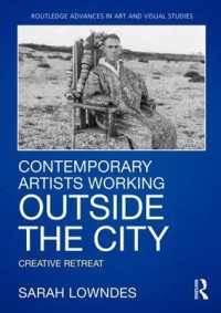 Contemporary Artists Working Outside the City : Creative Retreat (Routledge Advances in Art and Visual Studies)