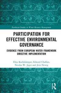 Participation for Effective Environmental Governance : Evidence from European Water Framework Directive Implementation (Earthscan Studies in Water Resource Management)