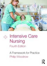 Intensive Care Nursing : A Framework for Practice