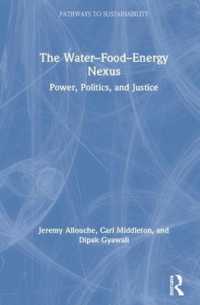 The Water-Food-Energy Nexus : Power, Politics, and Justice (Pathways to Sustainability)