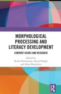 Morphological Processing and Literacy Development : Current Issues and Research (Routledge Research in Literacy)