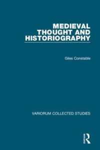 中世の思想と歴史記述<br>Medieval Thought and Historiography (Variorum Collected Studies)