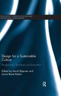持続可能性の文化とデザインの役割<br>Design for a Sustainable Culture : Perspectives, Practices and Education (Routledge Studies in Culture and Sustainable Development)