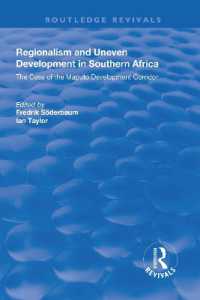 Regionalism and Uneven Development in Southern Africa : The Case of the Maputo Development Corridor (Routledge Revivals)
