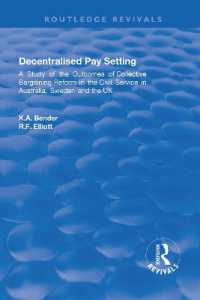 Decentralised Pay Setting : A Study of the Outcomes of Collective Bargaining Reform in the Civil Service in Australia, Sweden and the UK (Routledge Revivals)
