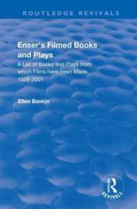 Enser's Filmed Books and Plays : A List of Books and Plays from which Films have been Made, 1928-2001 (Routledge Revivals) （6TH）