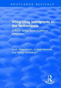 Integrating Immigrants in the Netherlands : Cultural Versus Socio-Economic Integration (Routledge Revivals)