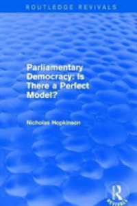 Parliamentary Democracy : Is There a Perfect Model? (Routledge Revivals)