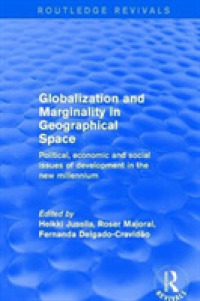 Globalization and Marginality in Geographical Space : Political, Economic and Social Issues of Development at the Dawn of New Millennium (Routledge Revivals)