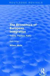 The Economics of European Integration : Theory， Practice， Policy (Routledge Revivals)