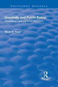 Creativity and Public Policy: Generating Super-optimum Solutions : Generating Super-optimum Solutions (Routledge Revivals)