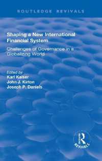 Shaping a New International Financial System : Challenges of Governance in a Globalizing World (Routledge Revivals)
