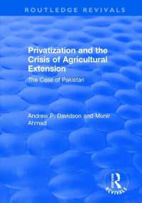 Privatization and the Crisis of Agricultural Extension: The Case of Pakistan : The Case of Pakistan (Routledge Revivals)