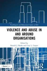 Violence and Abuse in and around Organisations (Psychological and Behavioural Aspects of Risk)