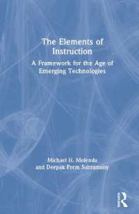 デジタル時代の指導法の基礎<br>The Elements of Instruction : A Framework for the Age of Emerging Technologies