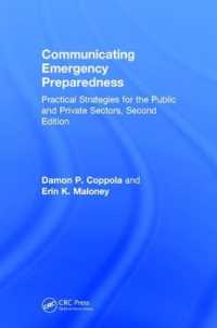 Communicating Emergency Preparedness : Practical Strategies for the Public and Private Sectors, Second Edition （2ND）