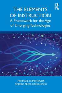 デジタル時代の指導法の基礎<br>The Elements of Instruction : A Framework for the Age of Emerging Technologies