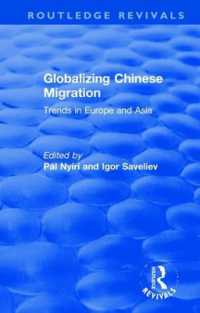 Globalizing Chinese Migration : Trends in Europe and Asia (Routledge Revivals)
