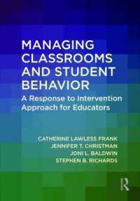 Managing Classrooms and Student Behavior : A Response to Intervention Approach for Educators