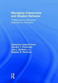 Managing Classrooms and Student Behavior : A Response to Intervention Approach for Educators