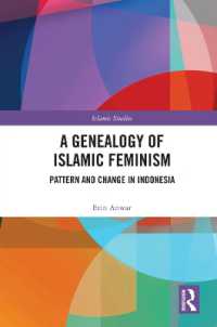 A Genealogy of Islamic Feminism : Pattern and Change in Indonesia (Routledge Islamic Studies Series)