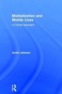 メディア化とモバイル生活：批判的アプローチ<br>Mediatization and Mobile Lives : A Critical Approach
