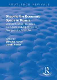 Shaping the Economic Space in Russia : Decision Making Processes, Institutions and Adjustment to Change in the El'tsin Era (Routledge Revivals)