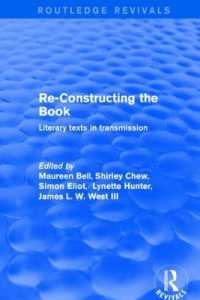 Re-Constructing the Book : Literary Texts in Transmission (Routledge Revivals)