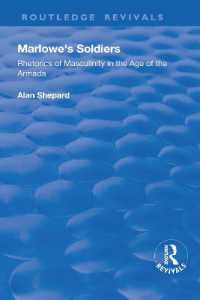 Marlowe's Soldiers : Rhetorics of Masculinity in the Age of the Armada (Routledge Revivals)