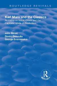 Karl Marx and the Classics : An Essay on Value, Crises and the Capitalist Mode of Production (Routledge Revivals)