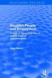 Disabled People and Employment : A Study of the Working Lives of Visually Impaired Physiotherapists (Routledge Revivals)
