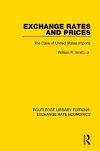 Exchange Rates and Prices : The Case of United States Imports (Routledge Library Editions: Exchange Rate Economics)