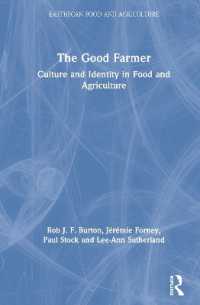 The Good Farmer : Culture and Identity in Food and Agriculture (Earthscan Food and Agriculture)