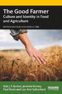 The Good Farmer : Culture and Identity in Food and Agriculture (Earthscan Food and Agriculture)