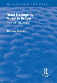 Road Haulage by Motor in Britain : The First Forty Years (Routledge Revivals)