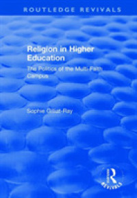 Religion in Higher Education : The Politics of the Multi-Faith Campus (Routledge Revivals)