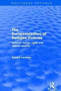 Revival: the Europeanisation of Refugee Policies (2001) : Between Human Rights and Internal Security (Routledge Revivals)